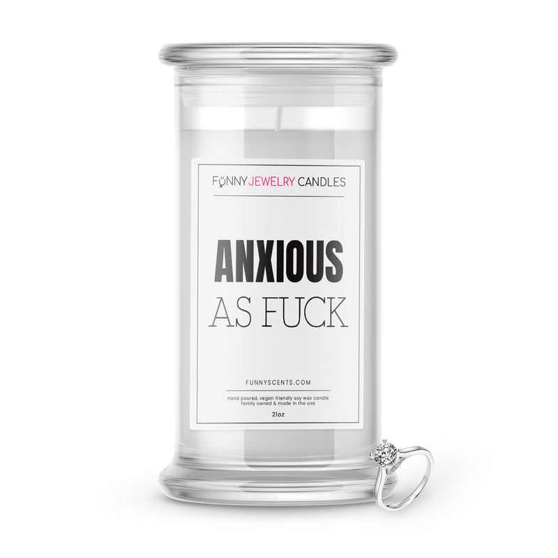 Anxious As Fuck Jewelry Funny Candles