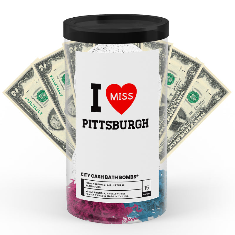 I miss Pittsburgh City Cash Bath Bombs
