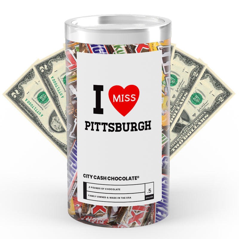 I miss Pittsburgh City Cash Chocolate
