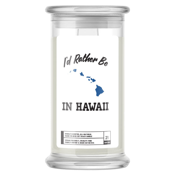 I'd rather be In Hawaii Candles