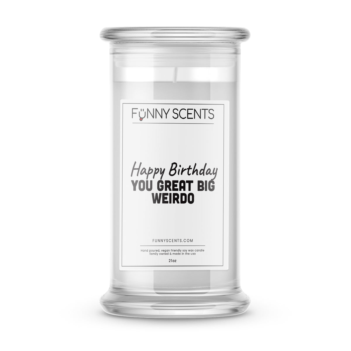 Happy Birthday  You Great Big Weirdo Funny Candles