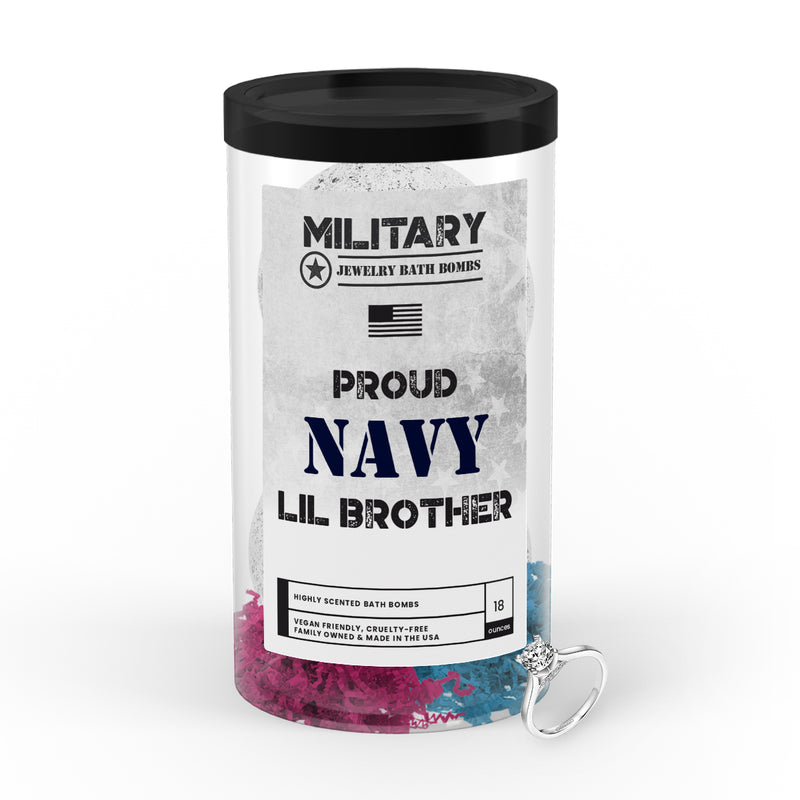 Proud NAVY Lil Brother | Military Jewelry Bath Bombs