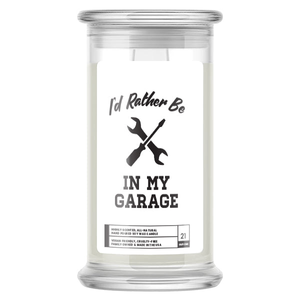 I'd rather be In My Garage Candles