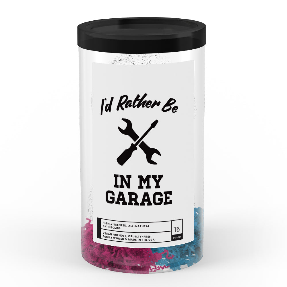 I'd rather be In My Garage Bath Bombs