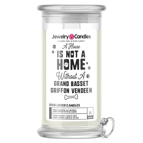 A house is not a home without a Grand Basset Griffon Vendéen Dog Jewelry Candle