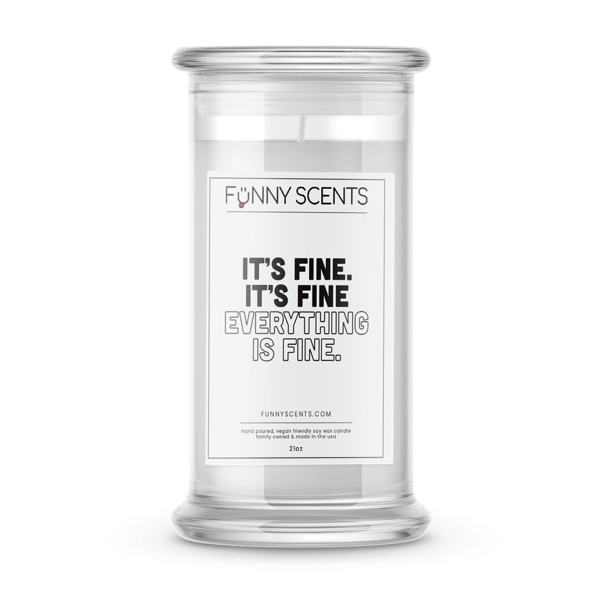 It's fine It's fine everything  is fine Funny Candles