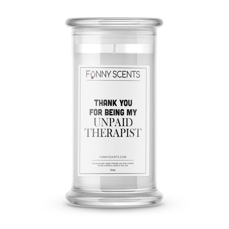 Thank You For Being My Unpaid Therapist Funny Candles