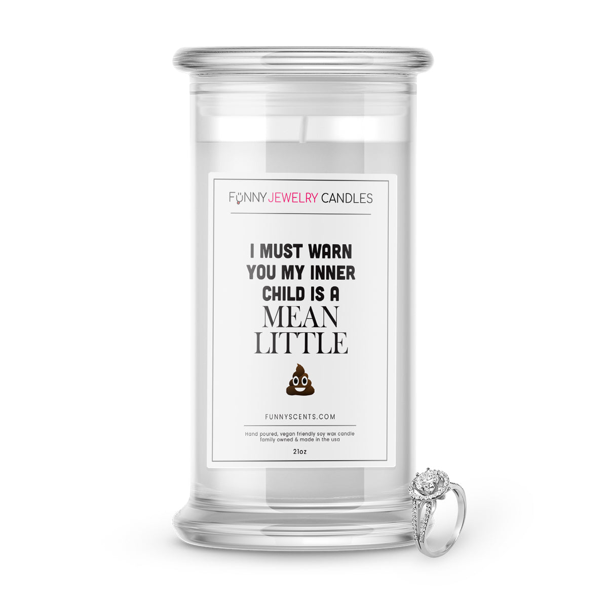 I Must Warn You My Inner Child is a Mean Little shit Jewelry Funny Candles