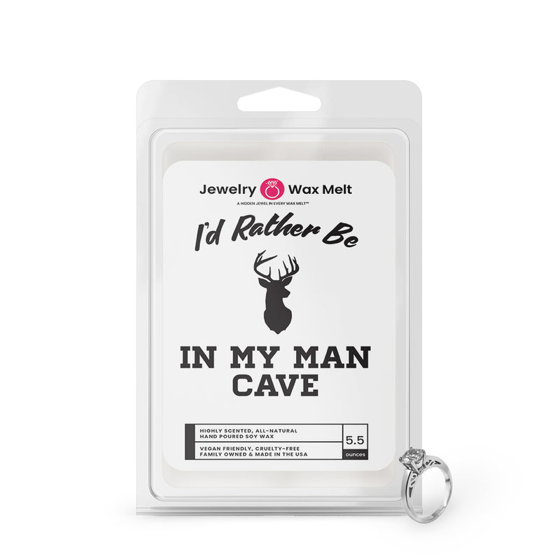 I'd rather be In My Man Cave Jewelry Wax Melts
