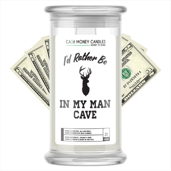 I'd rather be In My Man Cave Cash Candles