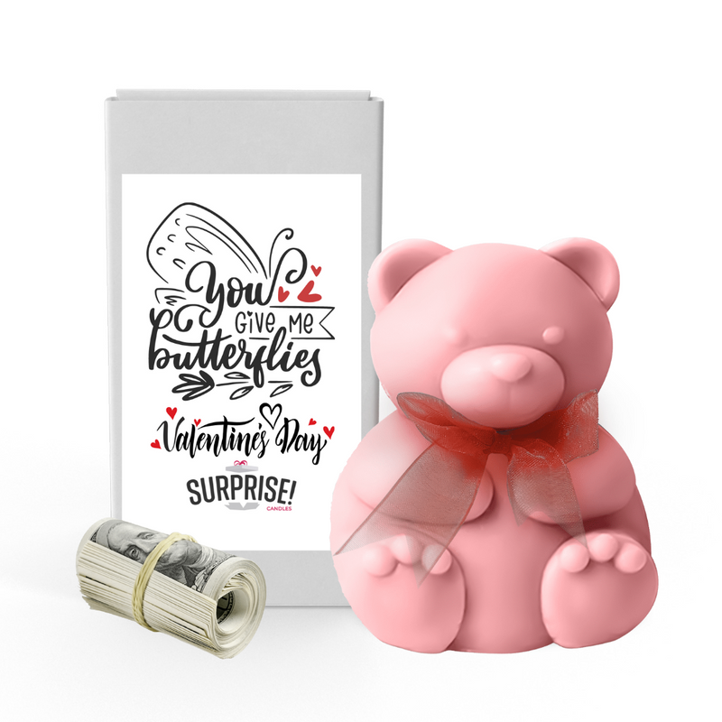 You Give me a butterflies | Valentines Day Surprise Cash Money Bear Wax Melts
