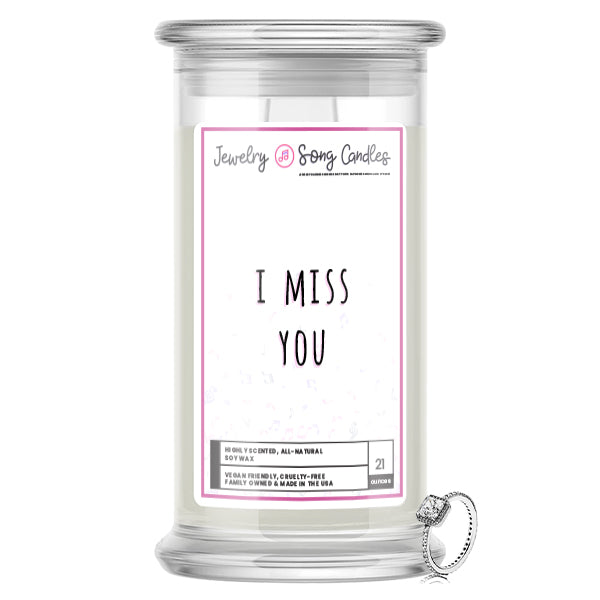 I Miss You Song | Jewelry Song Candles