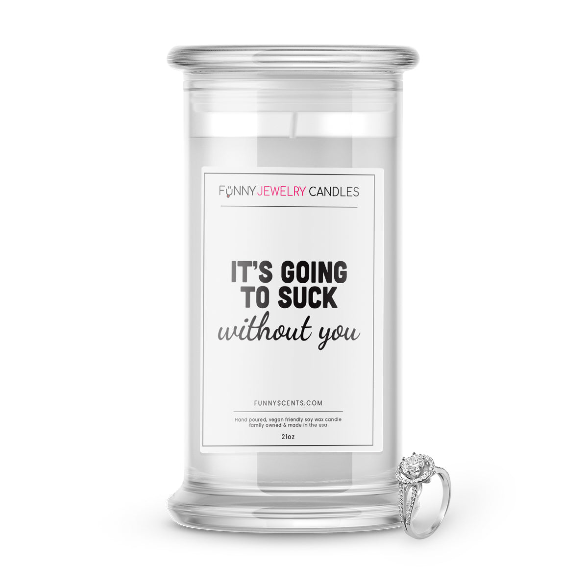 It's going to suck without you Jewelry Funny Candles