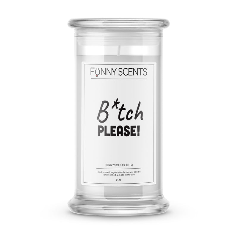 B*tch Please ! Funny Candles