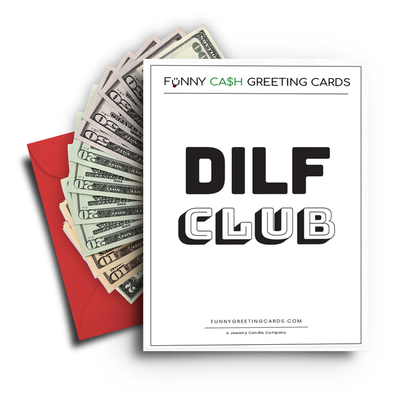 DILF Club Funny Cash Greeting Cards