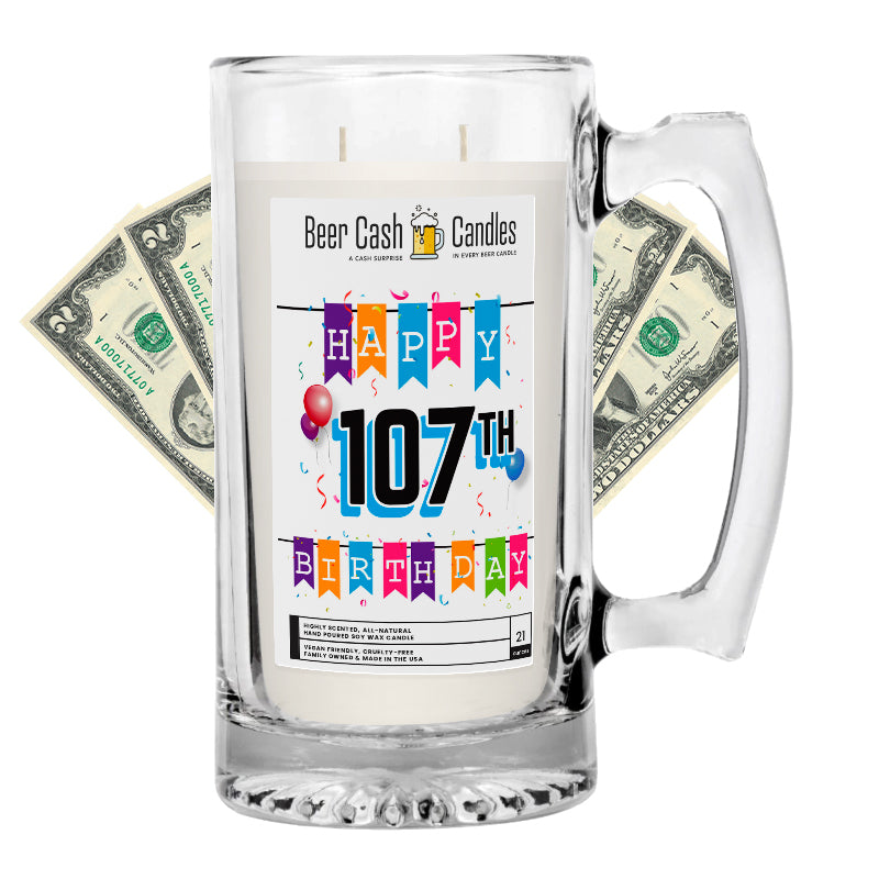 Happy 107th Birthday Beer Cash Candle