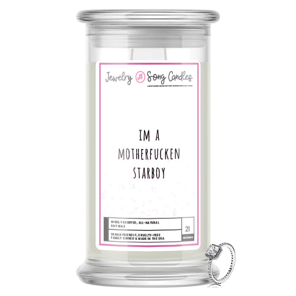 Im a Motherfucken Starboy Song | Jewelry Song Candles