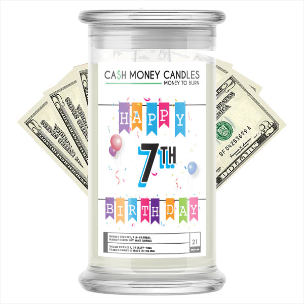 Happy 7th Birthday Cash Candle