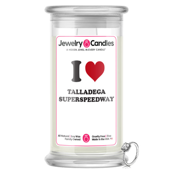 I Love TALLADEGA SUPERSPEEDWAY Landmark Jewelry Candles