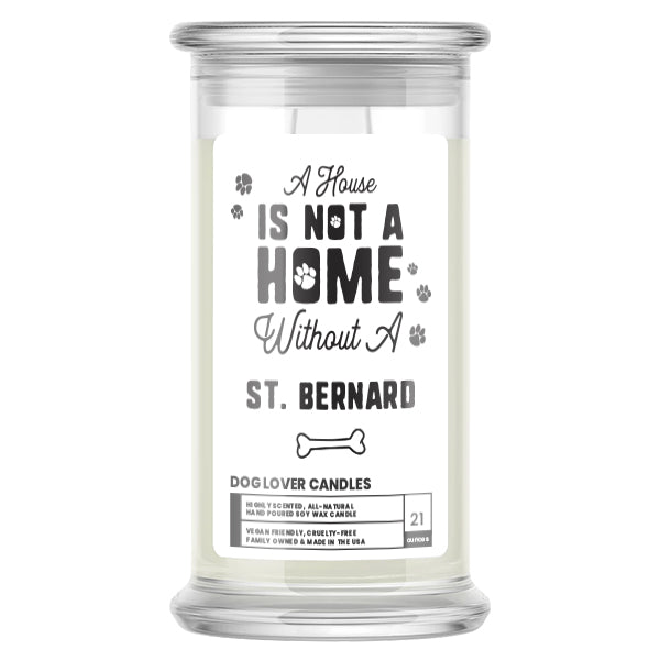 A house is not a home without a  St. Bernard Dog Candle