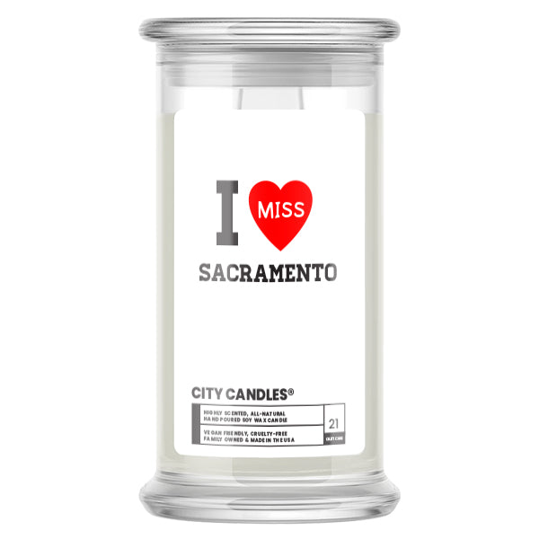 I miss Sacramento City  Candles
