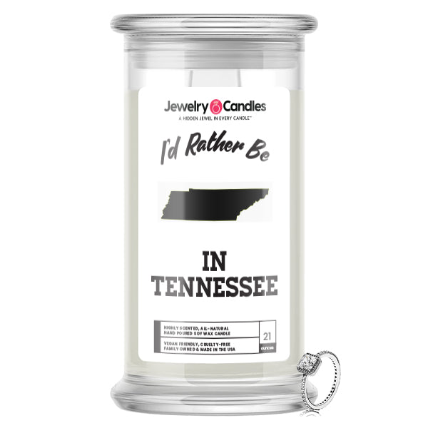 I'd rather be In Tennessee Jewelry Candles