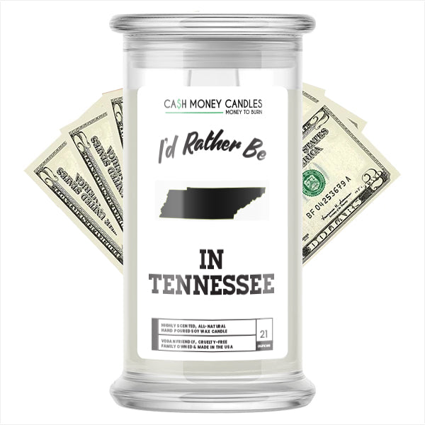 I'd rather be In Tennessee Cash Candles