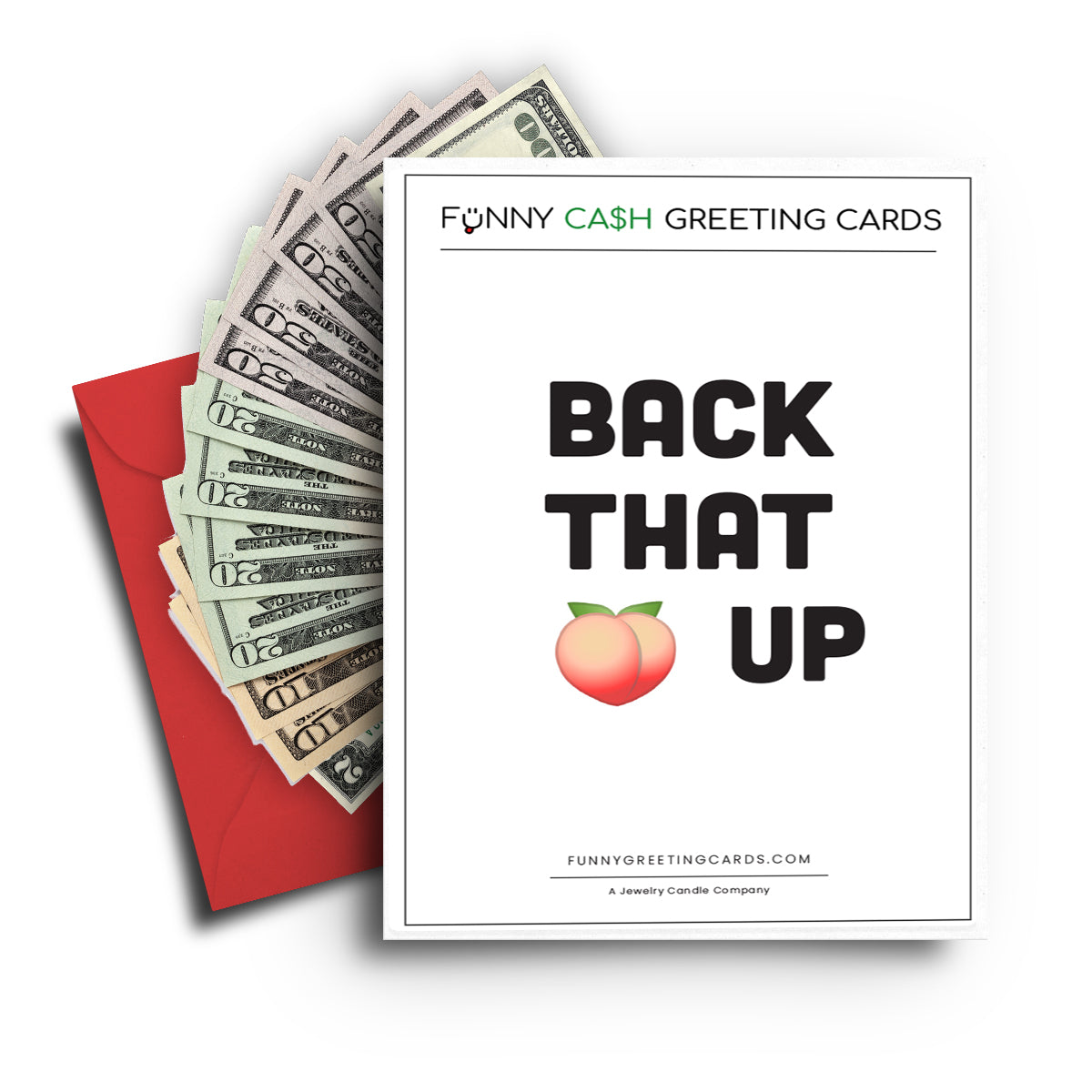 Back That Butt up Funny Cash Greeting Cards