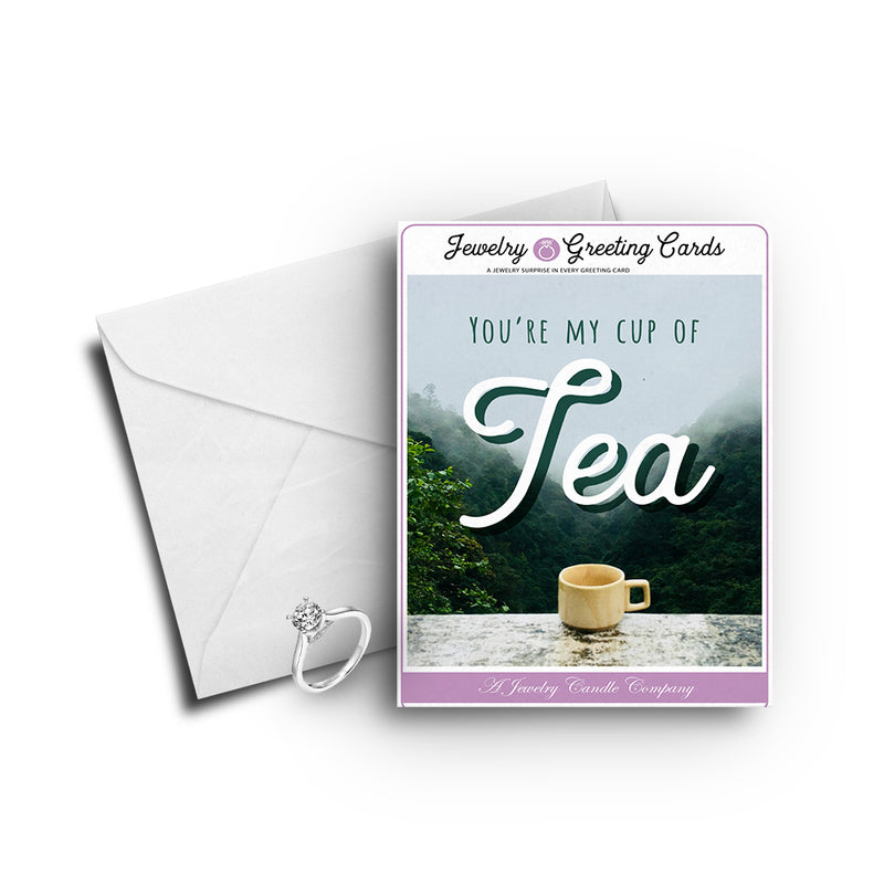 You're my cup of tea Greetings Card