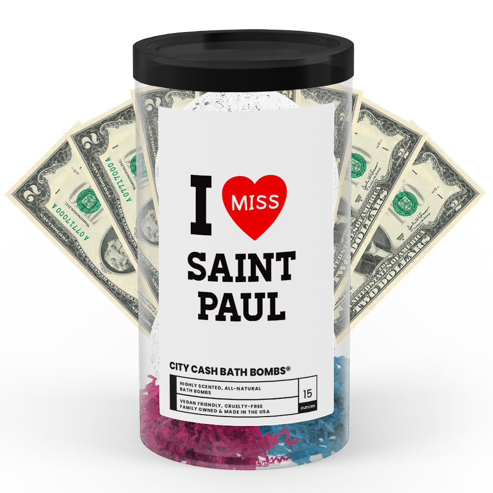I miss Saint Paul City Cash Bath Bombs