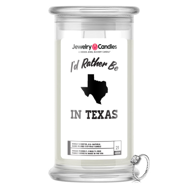 I'd rather be In Texas Jewelry Candles