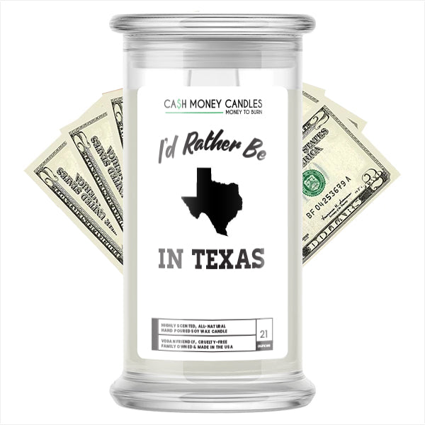 I'd rather be In Texas Cash Candles