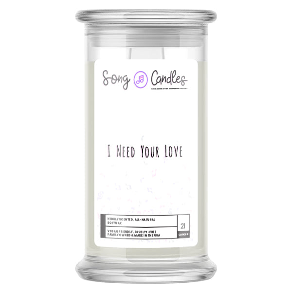 I Need Your Love | Song Candles