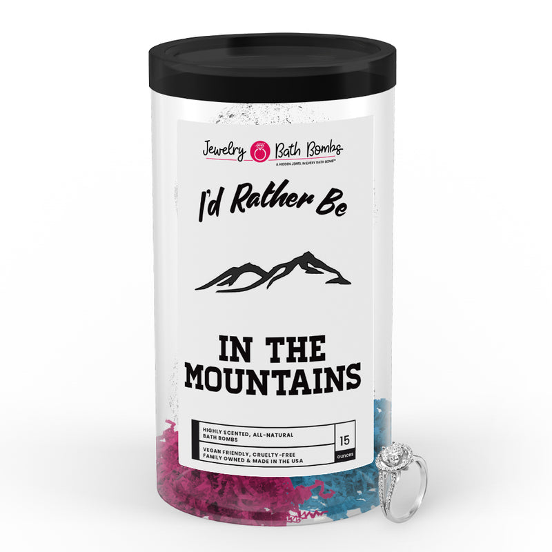 I'd rather be In The Mountains Jewelry Bath Bombs