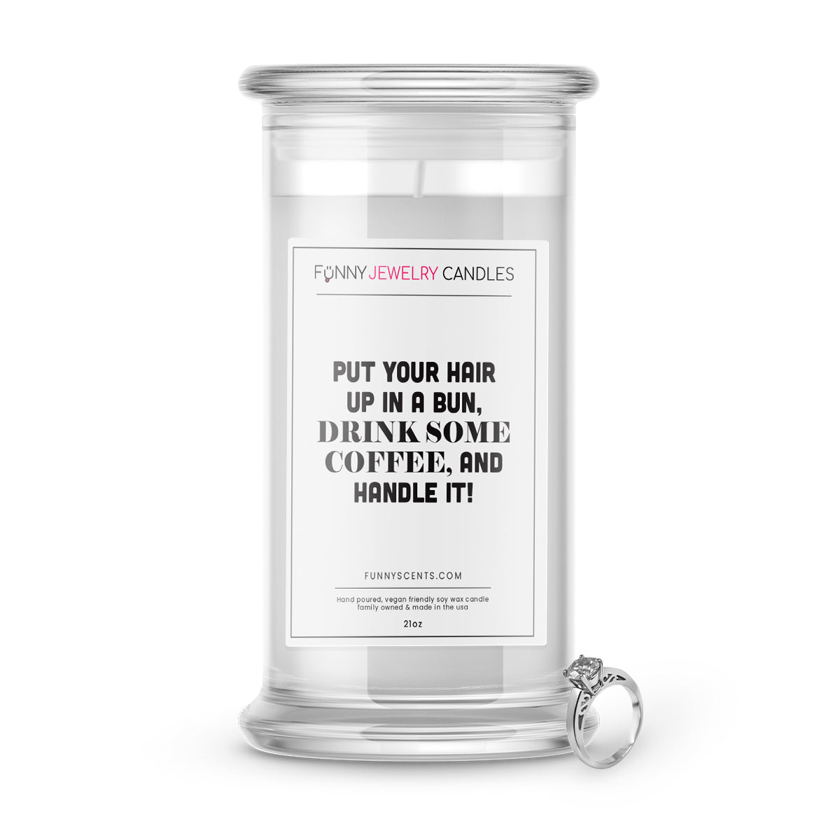 Put Your Hair Up in Bun, Drink Some Coffee, and Handle it! Jewelry Funny Candles