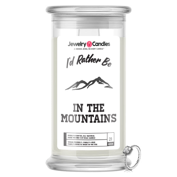 I'd rather be In The Mountains Jewelry Candles