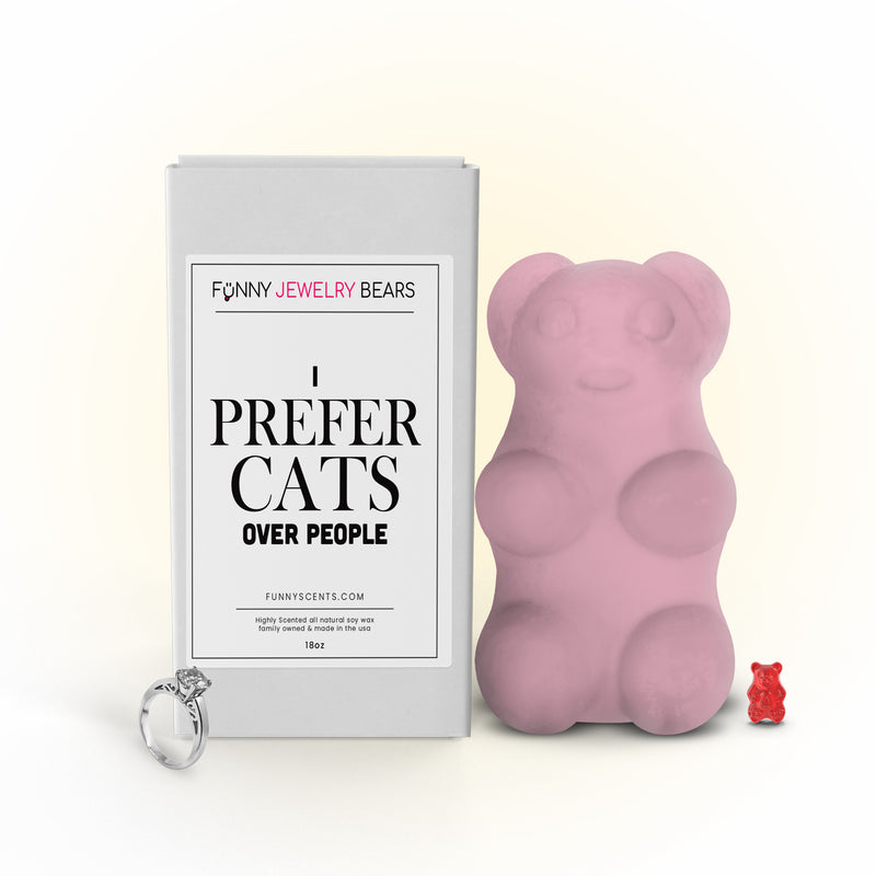 I Prefer Cats Over People Funny Jewelry Bear Wax Melts