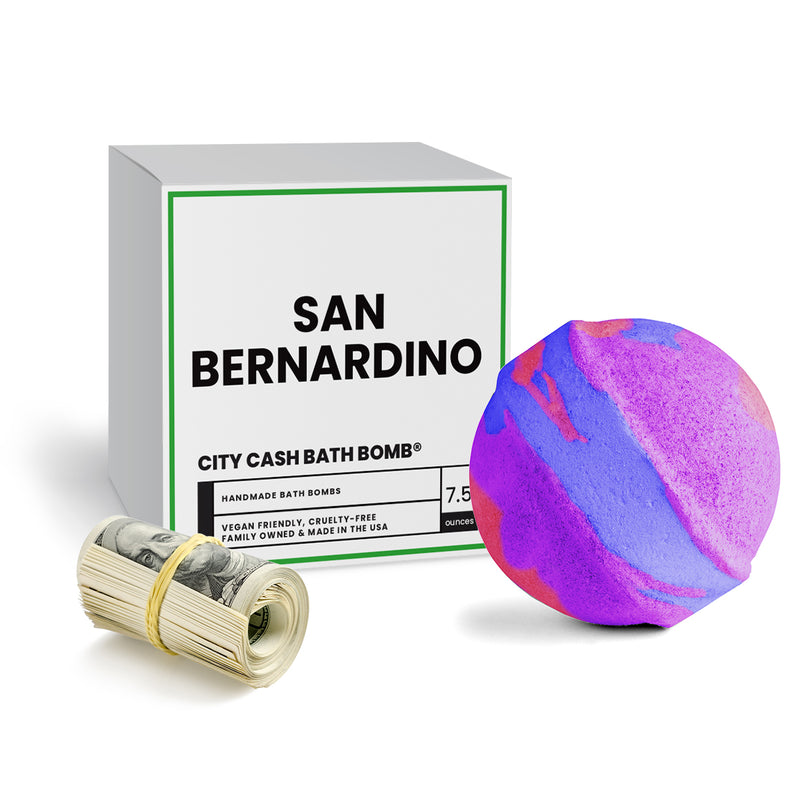 San Bernardino City Cash Bath Bomb