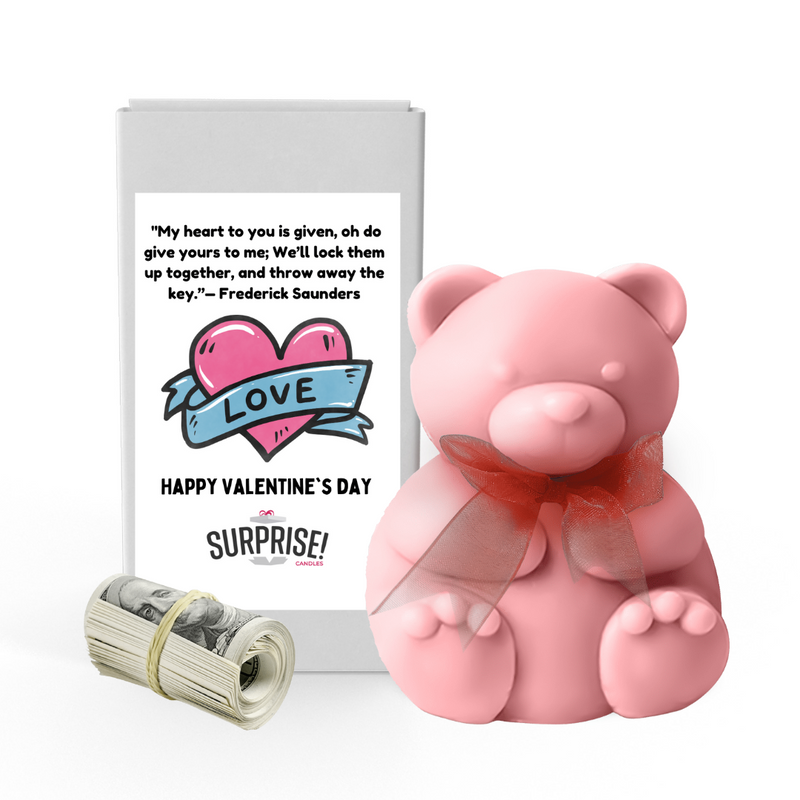 My heart to you is given | Valentines Day Surprise Cash Money Bear Wax Melts