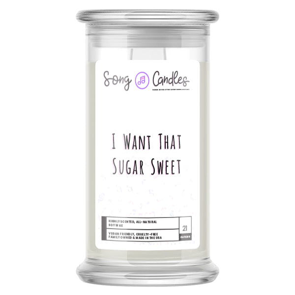 I Want That Sugar Sweet | Song Candles
