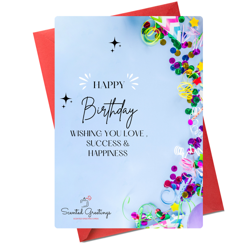 Happy Birthday Wishing You Love, Success & Happiness | Scented Greeting Cards
