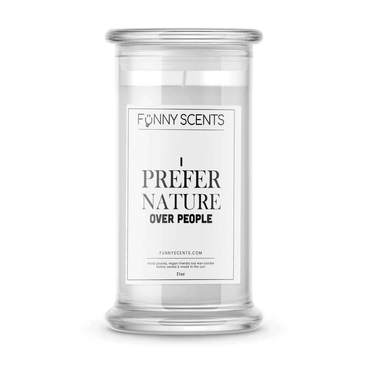 I Prefer Nature Over People Funny Candles