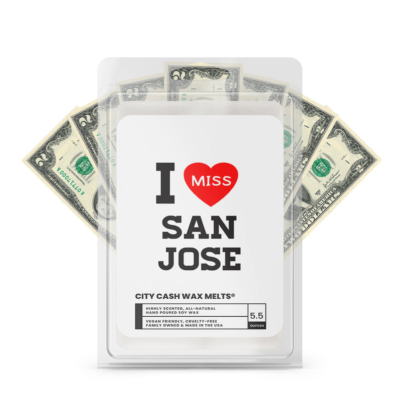 I miss San Jose City Cash Wax Melts