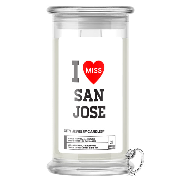 I miss San Jose City Jewelry Candles