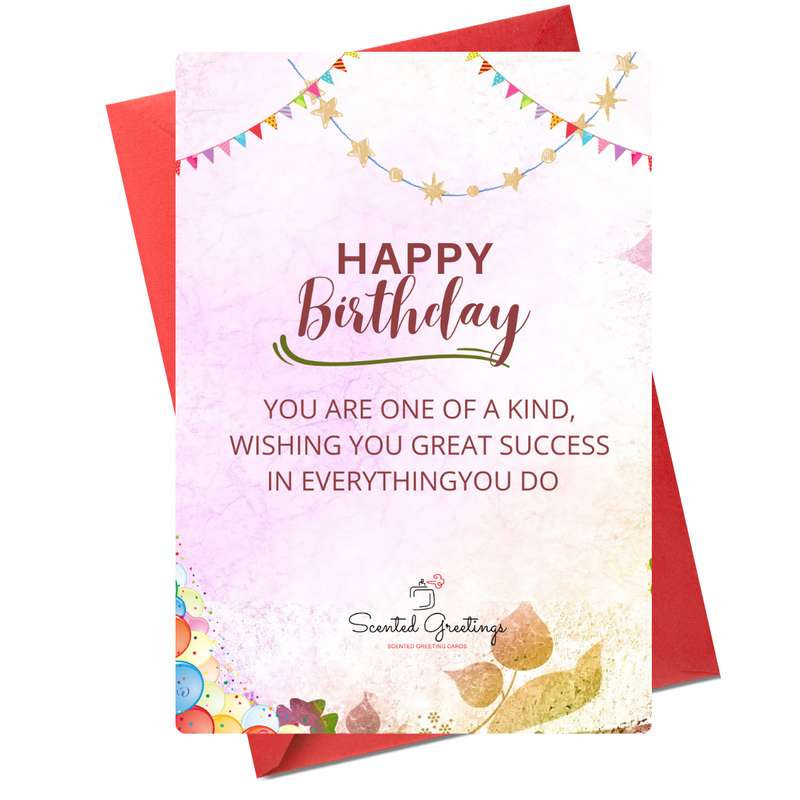 Happy Birthday You are one of Kind..| Scented Greeting Cards