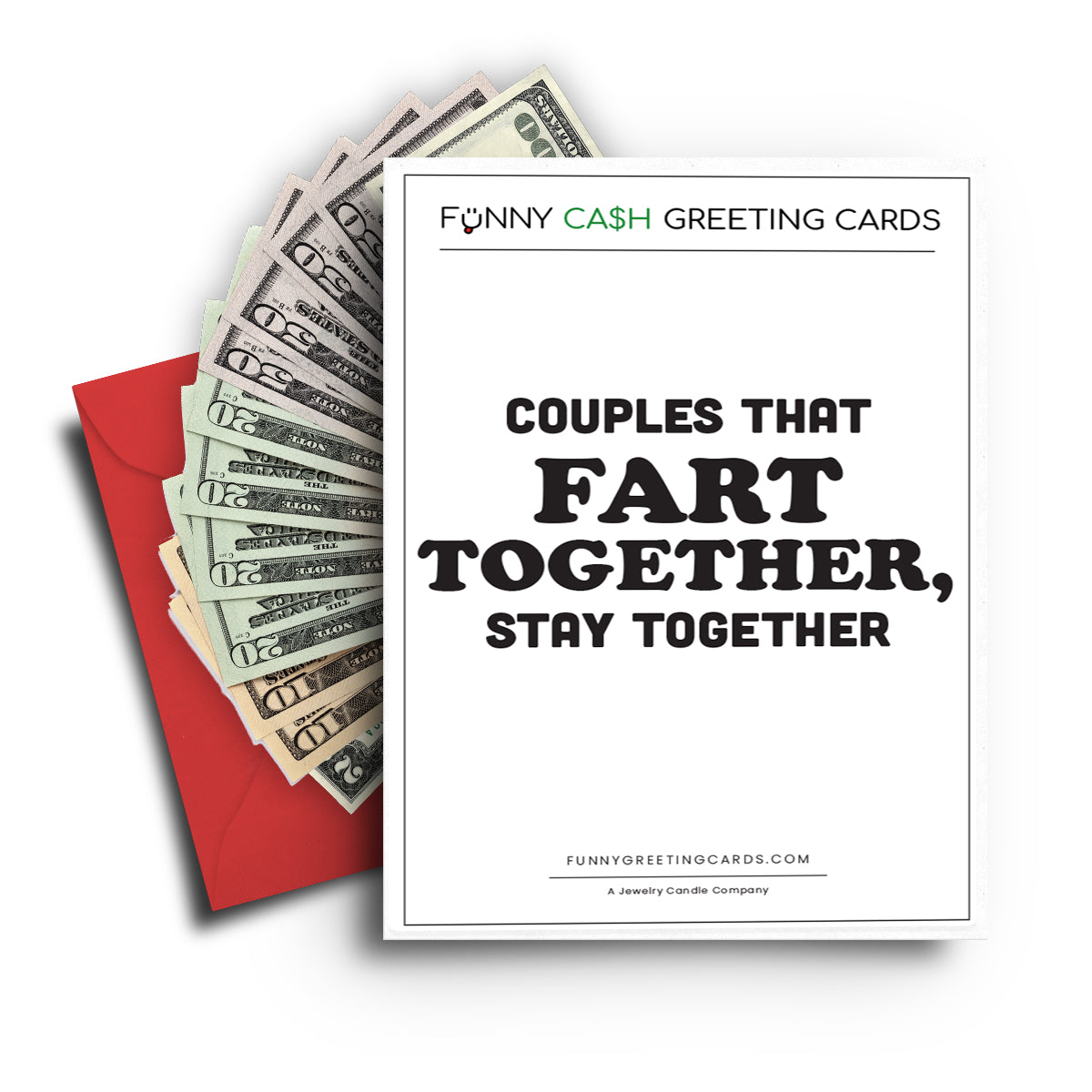 Couples That Fart Together, Stay Together Funny Cash Greeting Cards
