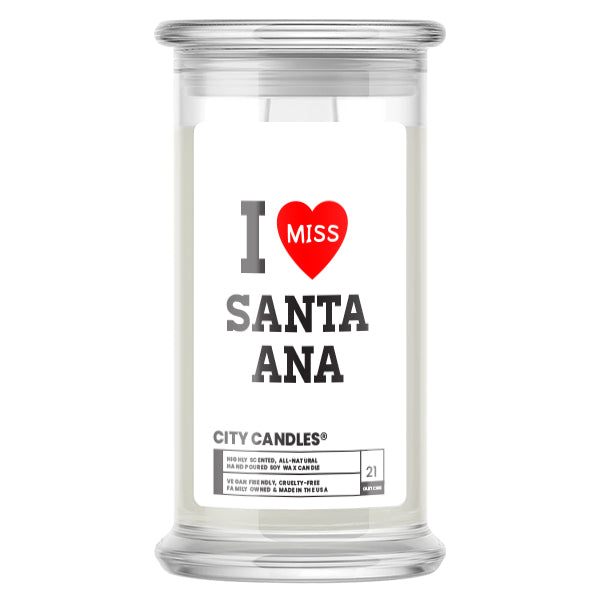 I miss Santa Ana City  Candles