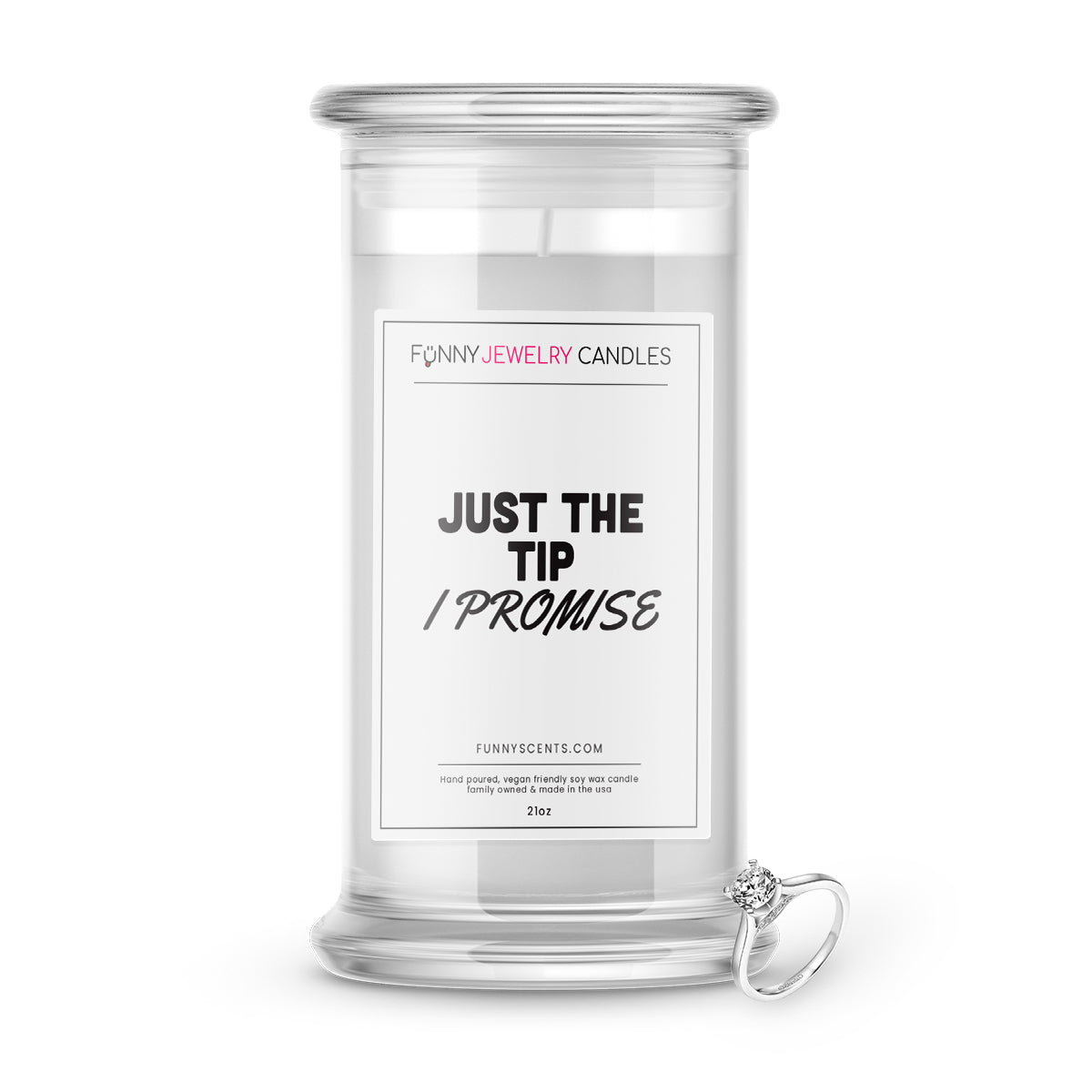 Just the tip I promise Jewelry Funny Candles