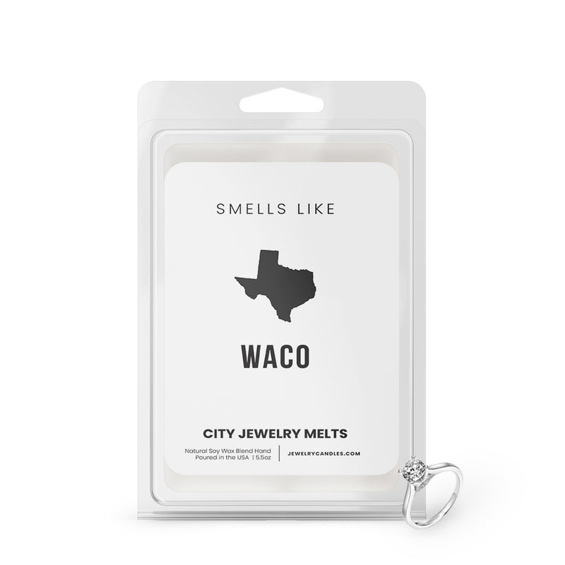 Smells Like Waco City Jewelry Wax Melts