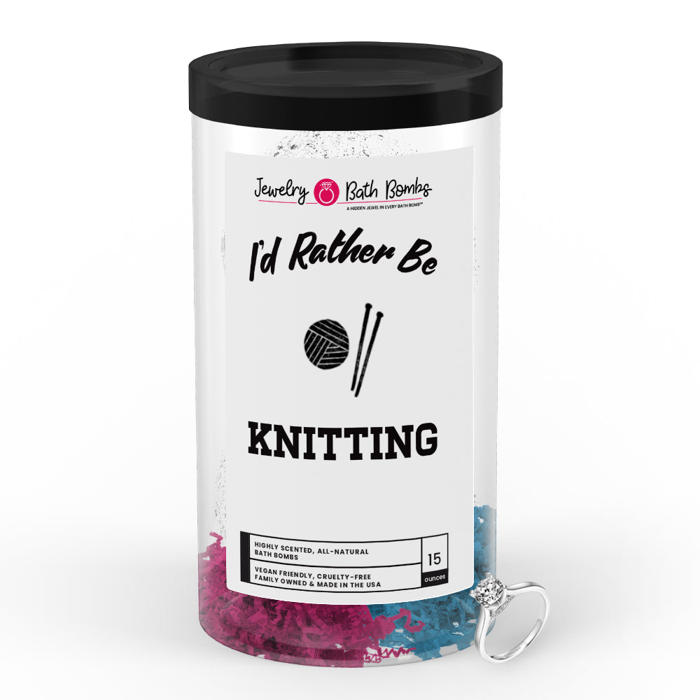 I'd rather be Knitting Jewelry Bath Bombs